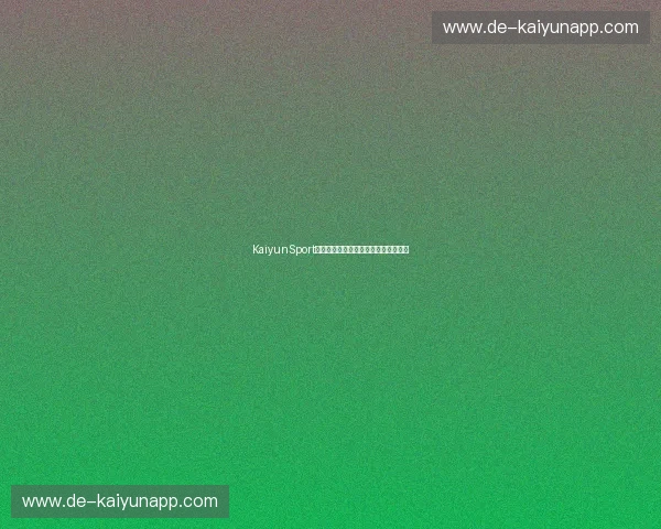 KaiyunSport数据中心:数字化体育新时代的引领者 KaiyunSport数据中心:数字化体育新时代的引领者